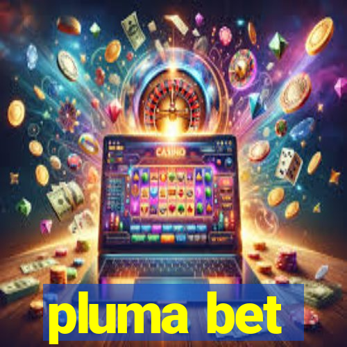 pluma bet